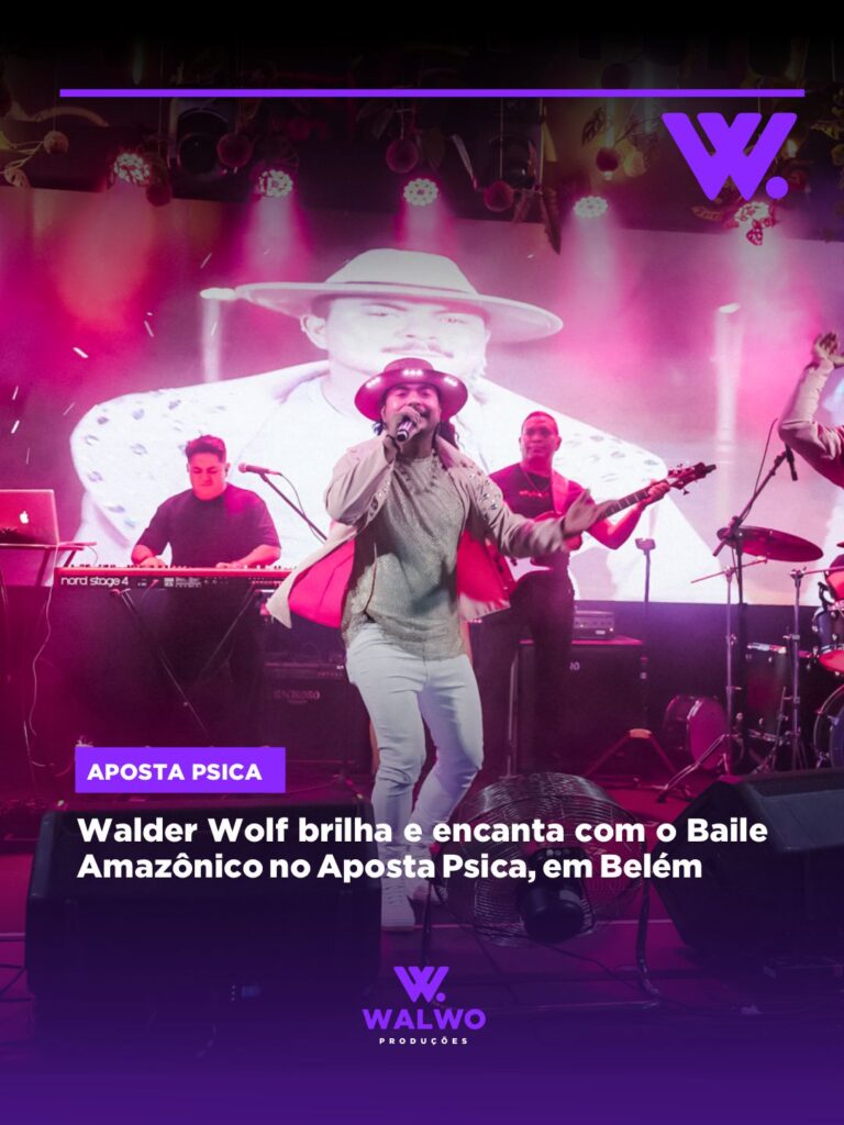 Walder Wolf brilha e encanta com o Baile Amazônico no Aposta Psica, em Belém