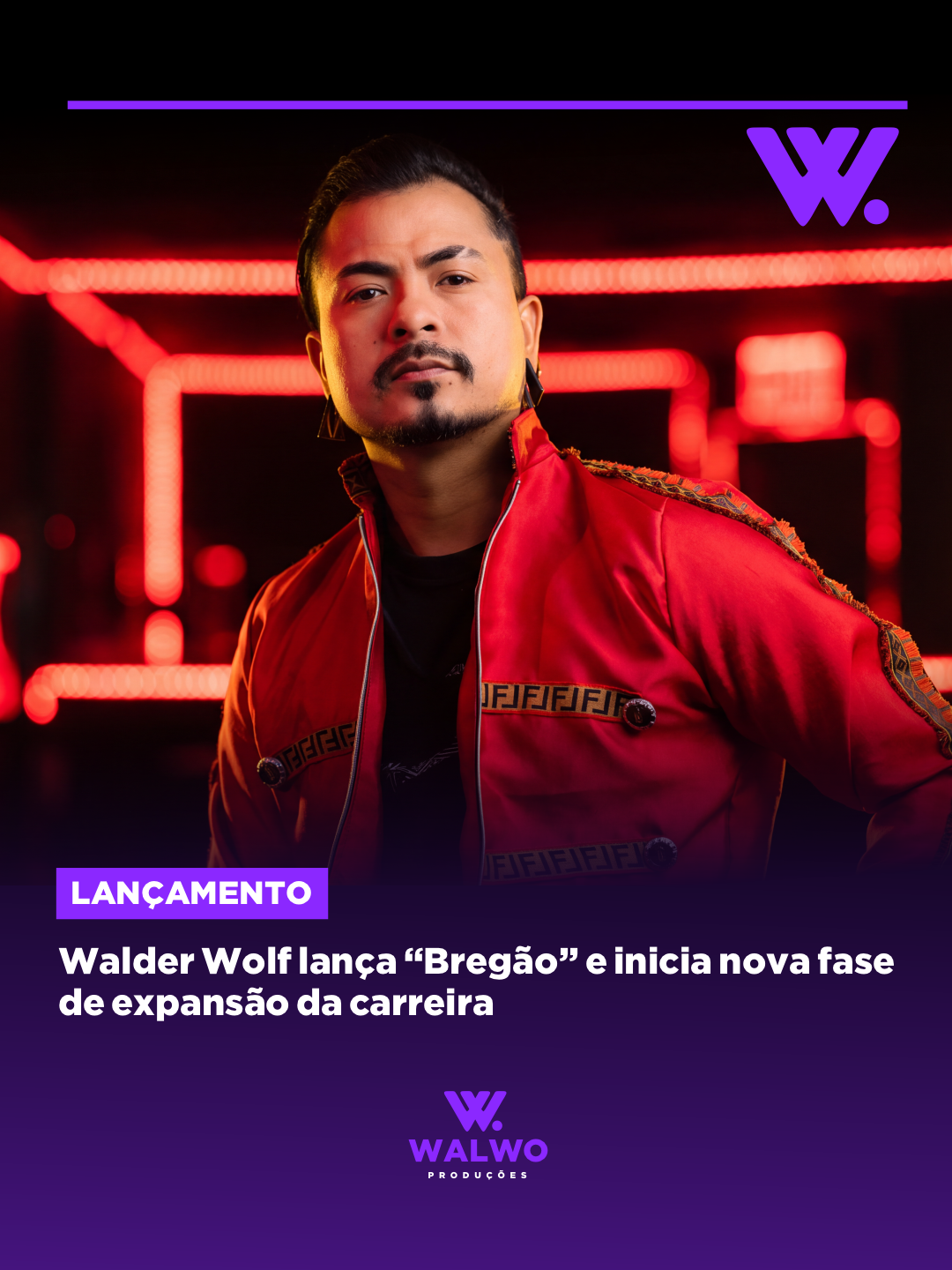 Walder Wolf lança “Bregão” e inicia nova fase de expansão da carreira